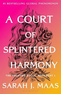 A Court of Splintered Harmony - by Sarah J Maas